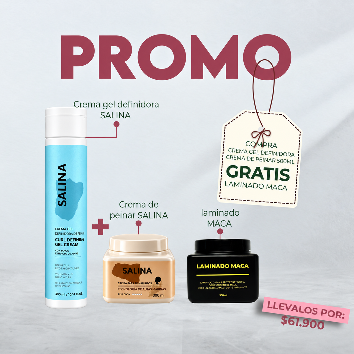 PROMO SALINA: COMPRA CREMA GEL DEFINIDORA + CREMA DE PEINAR DE 500 ML, LLEVA GRATIS LAMINADO MACA